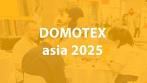 Domotex-asia 2025